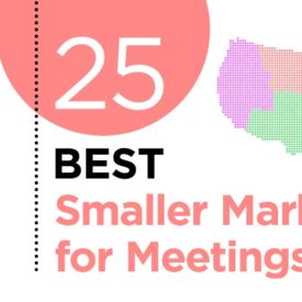 25 Best Smaller Markets for Meetings