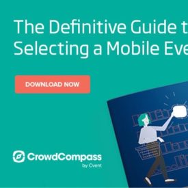 The Definitive Guide to Selecting a Mobile Event App