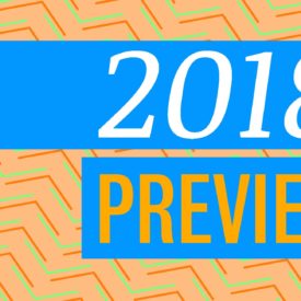 2018 Preview: What to Expect From the Year's Notable Events