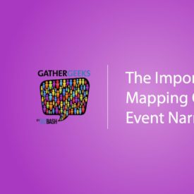 Podcast: The Importance of Mapping Out an Event Narrative (Episode 109)